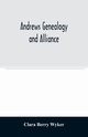 Andrews genealogy and alliance, Berry Wyker Clara