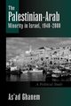 The Palestinian-Arab Minority in Israel, 1948-2000, Ghanem As'ad