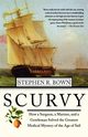 Scurvy, Brown Stephen R.