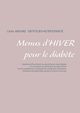 Menus d'hiver pour le diab?te, Menard Cedric