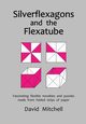 Silverflexagons and the Flexatube, Mitchell David