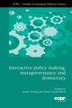 Interactive Policy Making, Metagovernance and Democracy, 