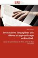 Interactions langagi?res des  l?ves et apprentissage  en football, MAKRAM-Z