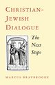 Christian-Jewish Dialogue, Braybrooke Marcus