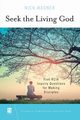 Seek the Living God, Wagner Nick