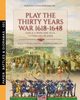 Play the Thirty Years war 1618-1648, Cristini Luca Stefano