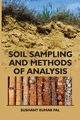 Soil Sampling And Methods Of Analysis, Pal Susanta Kumar