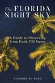 The Florida Night Sky, De Wire Elinor