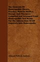 The Elements Of Homeopathic Theory, Practice, Materia Medica, Dosage And Pharmacy - Compiled And Arranged From Homeopathic Text Books For The Information Of All Enquirers Into Homeopathy, Anshutz Edward Pollock