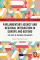 Parliamentary Agency and Regional Integration in Europe and Beyond, Luciano Bruno Theodoro