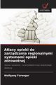 Atlasy opieki do zarzdzania regionalnymi systemami opieki zdrowotnej, Frweger Wolfgang