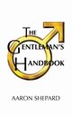 The Gentleman's Handbook, Shepard Aaron