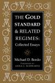 The Gold Standard and Related Regimes, Bordo Michael D.