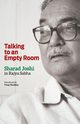 Talking to an Empty Room, 
