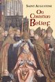 On Christian Belief, Study Edition, Saint Augustine of Hippo