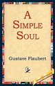 A Simple Soul, Flaubert Gustave
