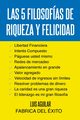LAS 5 FILOSOFIAS DE RIQUEZA Y FELICIDAD, Aguilar Luis