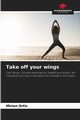 Take off your wings, Ortiz MIRIAN