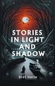 Stories in Light and Shadow, Harte Bret