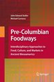 Pre-Columbian Foodways, 
