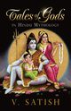 Tales of Gods in Hindu Mythology, V. Satish