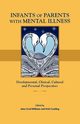 Infants of Parents with Mental Illness, 