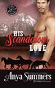 His Scandalous Love, Summers Anya