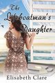 The Lifeboatman's Daughter, Clare Elisabeth