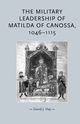 The military leadership of Matilda of Canossa, 1046-1115, Hay David