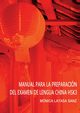 MANUAL DE PREPARACIN DEL EXAMEN DE LENGUA CHINA HSK 3, SANZ LATASA MNICA