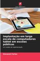 Implanta?o em larga escala de computadores tablet em escolas pblicas, Farias Giovanni