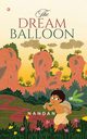 The Dream Balloon, . Nandan
