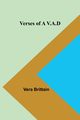 Verses of a V.A.D, Brittain Vera