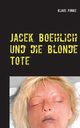 Jacek Boehlich und die blonde Tote, Funke Klaus