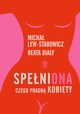 SpeniONA. Czego pragn kobiety, Lew-Starowicz Micha,Biay Beata
