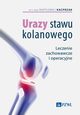Urazy stawu kolanowego, Kacprzak Bartomiej, Michalska Agnieszka, Zakrzewski Leszek
