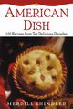American Dish, Shindler Merrill
