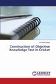 Construction of Objective Knowledge Test in Cricket, Bagga Kulvinder