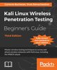Kali Linux Wireless Penetration Testing Beginner's Guide - Third Edition, Buchanan Cameron