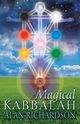 MAGICAL KABBALAH, Richardson Alan