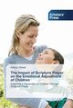 The Impact of Scripture Prayer on the Emotional Adjustment of Children, Steele Kathryn