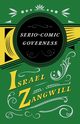 The Serio-comic Governess, Zangwill Israel