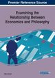 Examining the Relationship Between Economics and Philosophy, 