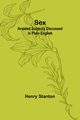Sex, Stanton Henry