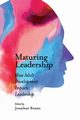 Maturing Leadership, 