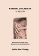 NATURAL CHILDBIRTH In My Life, Young Julie Ann