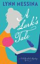 A Lark's Tale, Messina Lynn