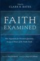 Faith Examined, Bates Clark R.