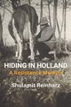 Hiding in Holland, Reinharz Shulamit