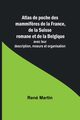 Atlas de poche des mammif?res de la France, de la Suisse romane et de la Belgique; avec leur description, moeurs et organisation, Martin Ren